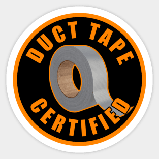 Duct Tape Certified Sticker